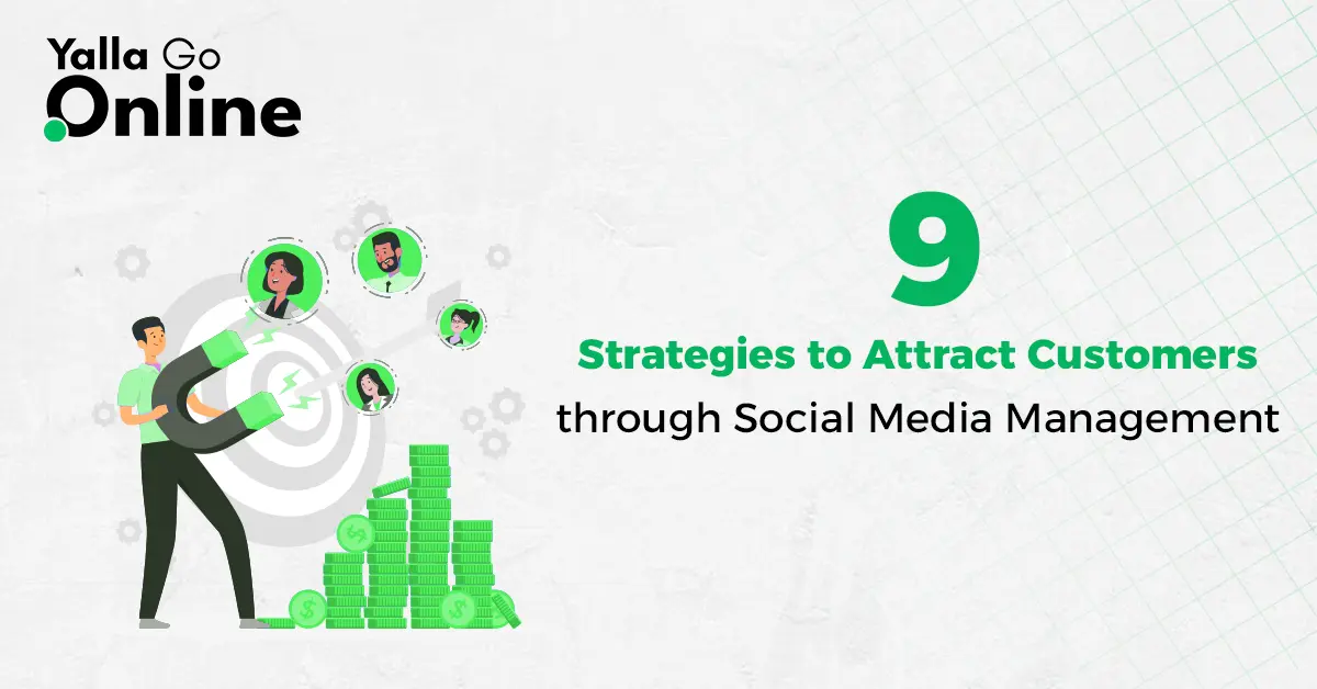 Infographic outlining 9 social media management strategies to attract and retain customers
